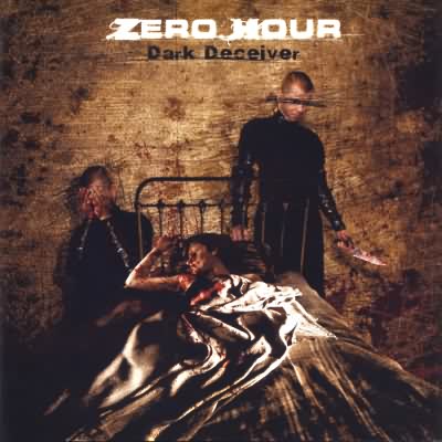 Zero Hour: "Dark Deceiver" – 2008